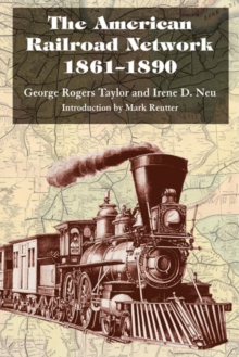 Image for The American Railroad Network, 1861-1890