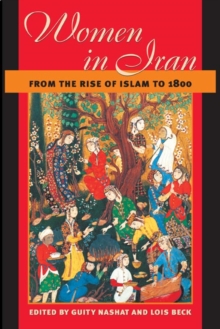 Women in Iran from the Rise of Islam to 1800