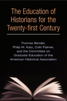 Education of Historians for Twenty-first Century