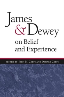 Image for James and Dewey on Belief and Experience