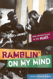 Image for Ramblin' on my mind  : new perspectives on the blues