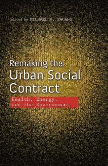Image for Remaking the Urban Social Contract