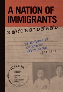 Image for A nation of immigrants reconsidered  : US society in an age of restriction, 1924-1965