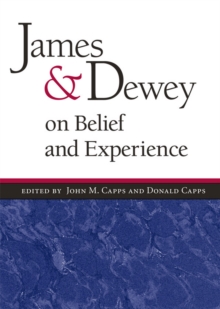 Image for James and Dewey on belief and experience