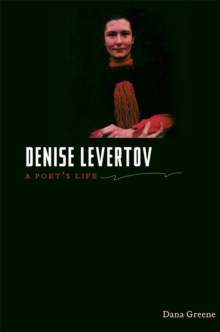 Image for Denise Levertov: a poet's life