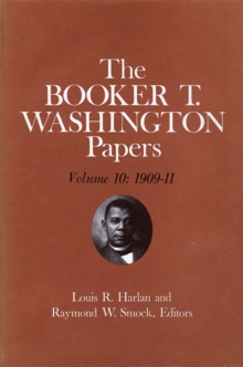 Image for The Booker T. Washington papers.: (1909-11)