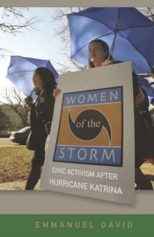 Image for Women of the storm: civic activism after Hurricane Katrina