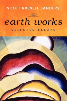 Image for Earth Works : Selected Essays