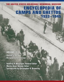 Image for The United States Holocaust Memorial Museum Encyclopedia of Camps and Ghettos, 1933-1945. Volume II Ghettos in German-Occupied Eastern Europe