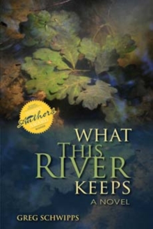What This River Keeps