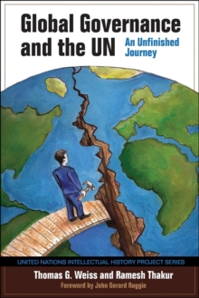 Image for Global Governance and the UN: An Unfinished Journey