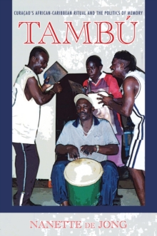 Image for Tambú: Curaçao's African-Caribbean Ritual and the Politics of Memory