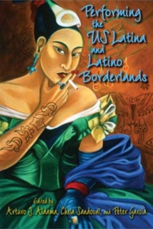 Image for Performing the US Latina and Latino Borderlands