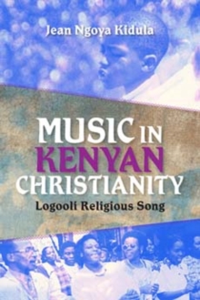 Image for Music in Kenyan Christianity  : Logooli religious song