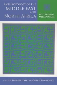 Anthropology of the Middle East and North Africa