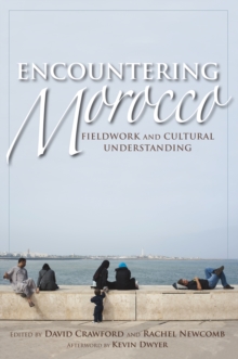 Image for Encountering Morocco: Fieldwork and Cultural Understanding