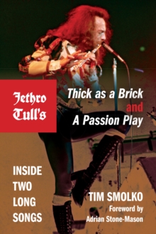 Image for Jethro Tull's Thick as a Brick and A Passion Play: Inside Two Long Songs