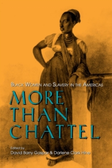 Image for More than chattel: Black women and slavery in the Americas