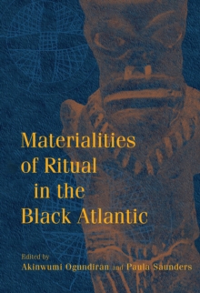 Image for Materialities of ritual in the Black Atlantic