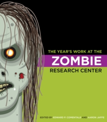 Image for The year's work at the Zombie Research Center