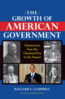 Image for The growth of American government: governance from the Cleveland era to the present