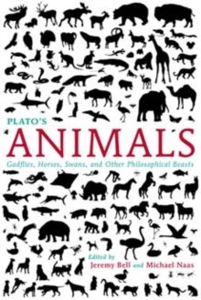 Image for Plato's animals  : gadflies, horses, swans, and other philosophical beasts