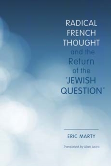 Image for Radical French Thought and the Return of the "Jewish Question"