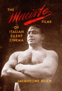 Image for The Maciste Films of Italian Silent Cinema