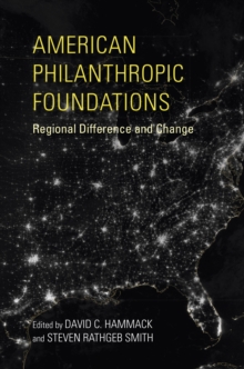 Image for American Philanthropic Foundations : Regional Difference and Change