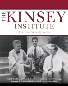 Image for The Kinsey Institute : The First Seventy Years