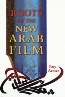 Image for Roots of the New Arab Film