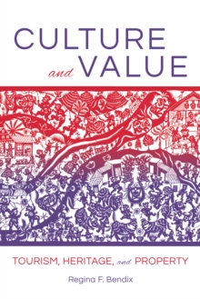 Image for Culture and Value: Tourism, Heritage, and Property