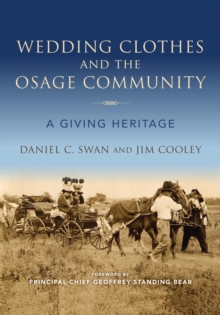 Image for Wedding Clothes and the Osage Community: A Giving Heritage