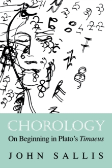 Image for Chorology : On Beginning in Plato's Timaeus