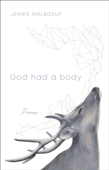 Image for God had a body: poems