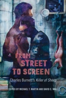 From Street to Screen: Charles Burnett’s Killer of Sheep