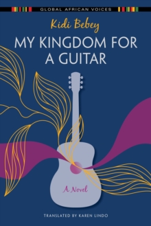 My kingdom for a guitar - Bebey, Kidi