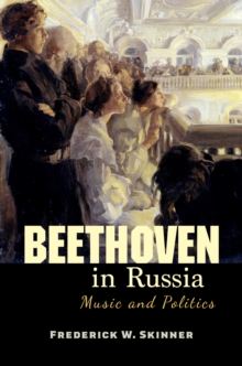 Image for Beethoven in Russia  : music and politics