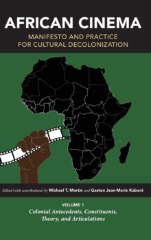 Image for African Cinema: Manifesto and Practice for Cultural Decolonization