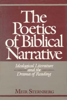 The Poetics of Biblical Narrative: Ideological Literature and the Drama of Reading