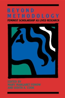 Image for Beyond Methodology : Feminist Scholarship as Lived Research