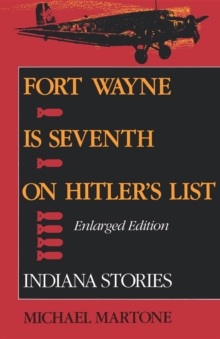 Image for Fort Wayne is Seventh on Hitler's List, Enlarged Edition