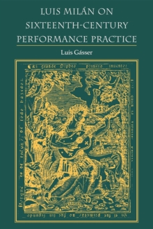 Luis Milan on Sixteenth-Century Performance Practice