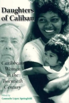 Image for Daughters of Caliban : Caribbean Women in the Twentieth Century