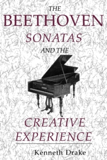Beethoven Sonatas and the Creative Experience