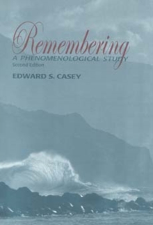 Remembering, Second Edition: A Phenomenological Study