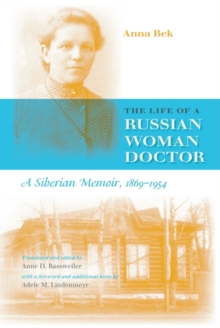 Image for The life of a Russian woman doctor  : a Siberian memoir, 1869-1954