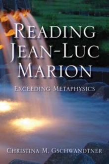Reading Jean-Luc Marion