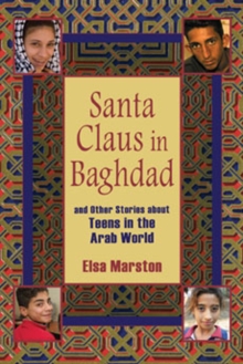 Image for Santa Claus in Baghdad  : stories about teens in the Arab world