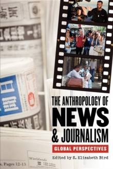 Anthropology of News and Journalism